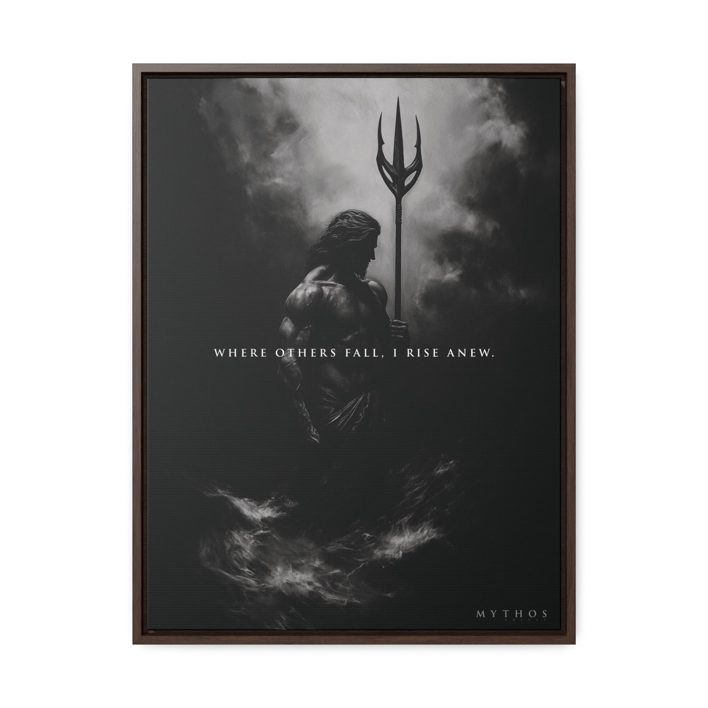 'WHERE OTHERS FALL, I RISE ANEW' - Canvas
