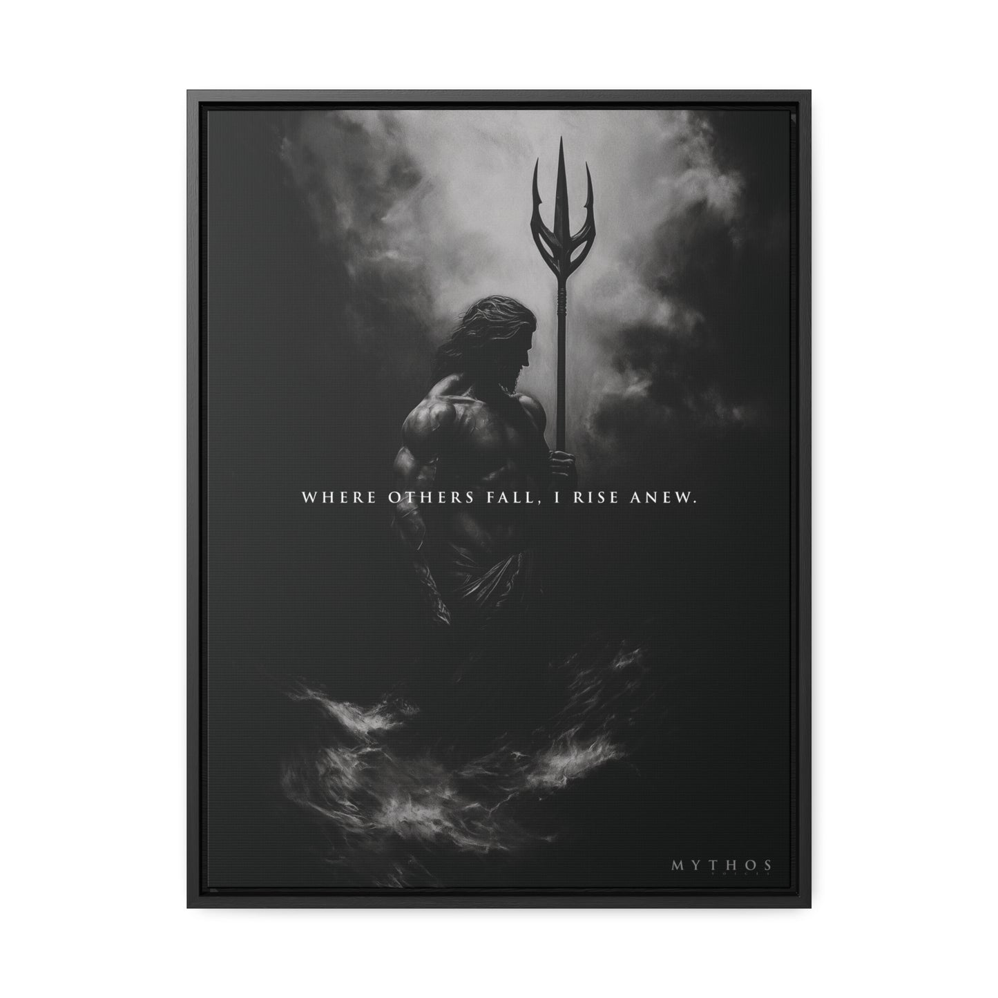 'WHERE OTHERS FALL, I RISE ANEW' - Canvas